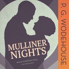 Mulliner Nights Audiobook, by P. G. Wodehouse