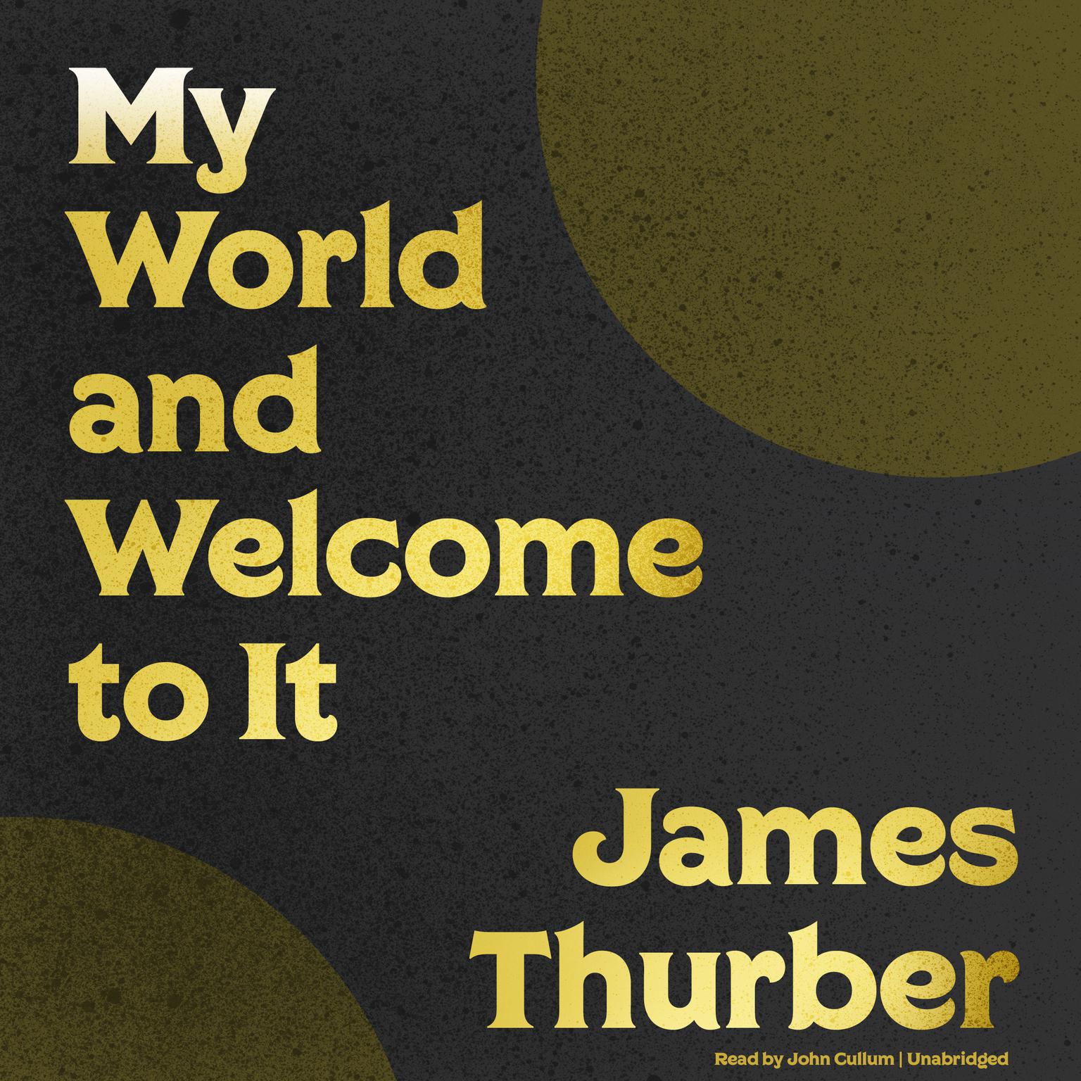 My World and Welcome to It Audiobook, by James Thurber