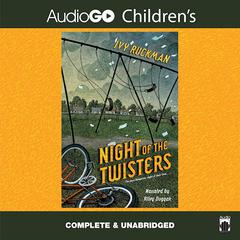 Night of the Twisters: The Most Dangerous Night of Their Lives Audiobook, by Ivy Ruckman