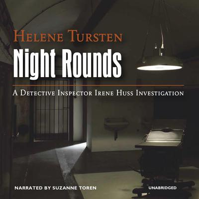 Night Rounds Audiobook, by Helene Tursten