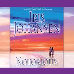 Notorious Audiobook, by Iris Johansen