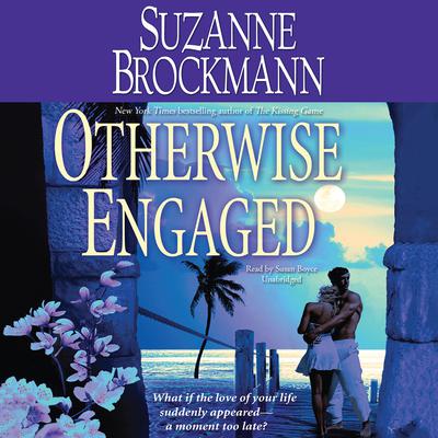 Otherwise Engaged Audiobook, by Suzanne Brockmann