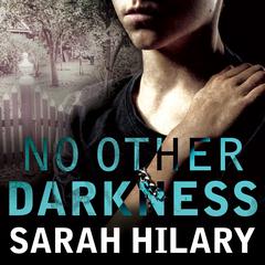 No Other Darkness: A Detective Inspector Marnie Rome Mystery Audiobook, by Sarah Hilary