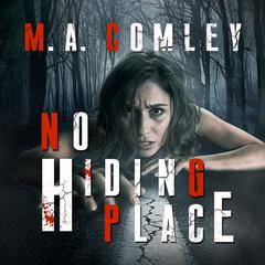 No Hiding Place Audiobook, by M. A. Comley