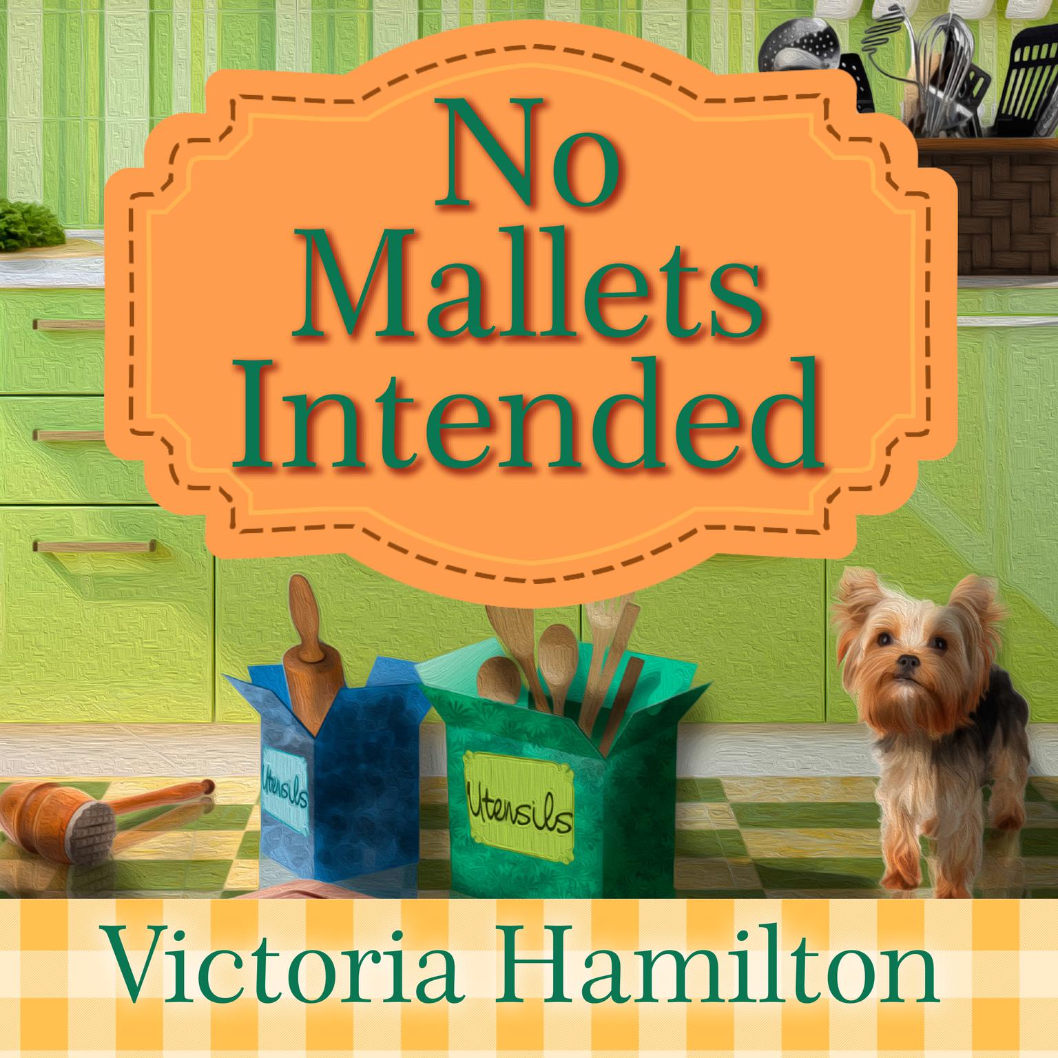 No Mallets Intended Audiobook, by Victoria Hamilton