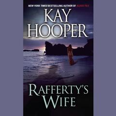 Rafferty’s Wife Audiobook, by Kay Hooper