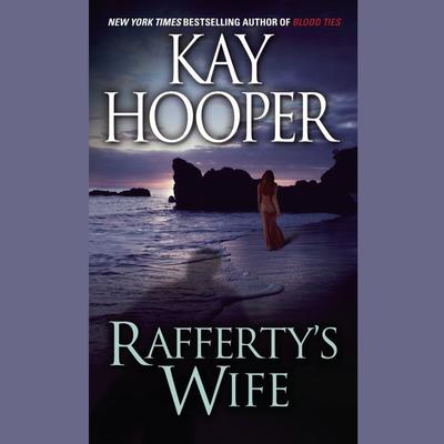 Rafferty’s Wife Audiobook, by Kay Hooper