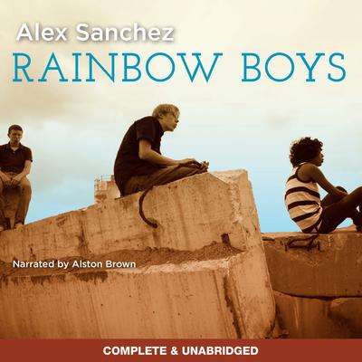 Rainbow Boys Audiobook, by Alex Sanchez