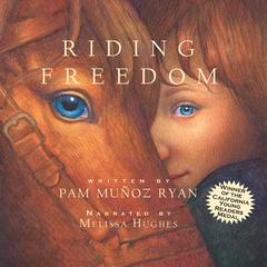 Riding Freedom Audiobook, by Pam Muñoz Ryan