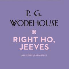 Right Ho, Jeeves Audiobook, by 