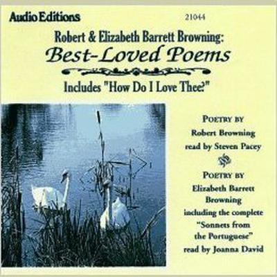 Robert and Elizabeth Barrett Browning: Best-Loved Poems Audiobook, by Robert Browning