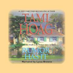 Rumor Has It Audiobook, by Tami Hoag