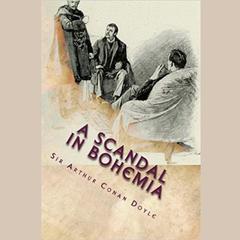 A Scandal in Bohemia Audiobook, by Arthur Conan Doyle