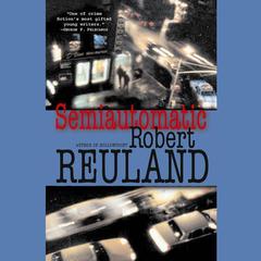 Semiautomatic Audiobook, by Robert Reuland