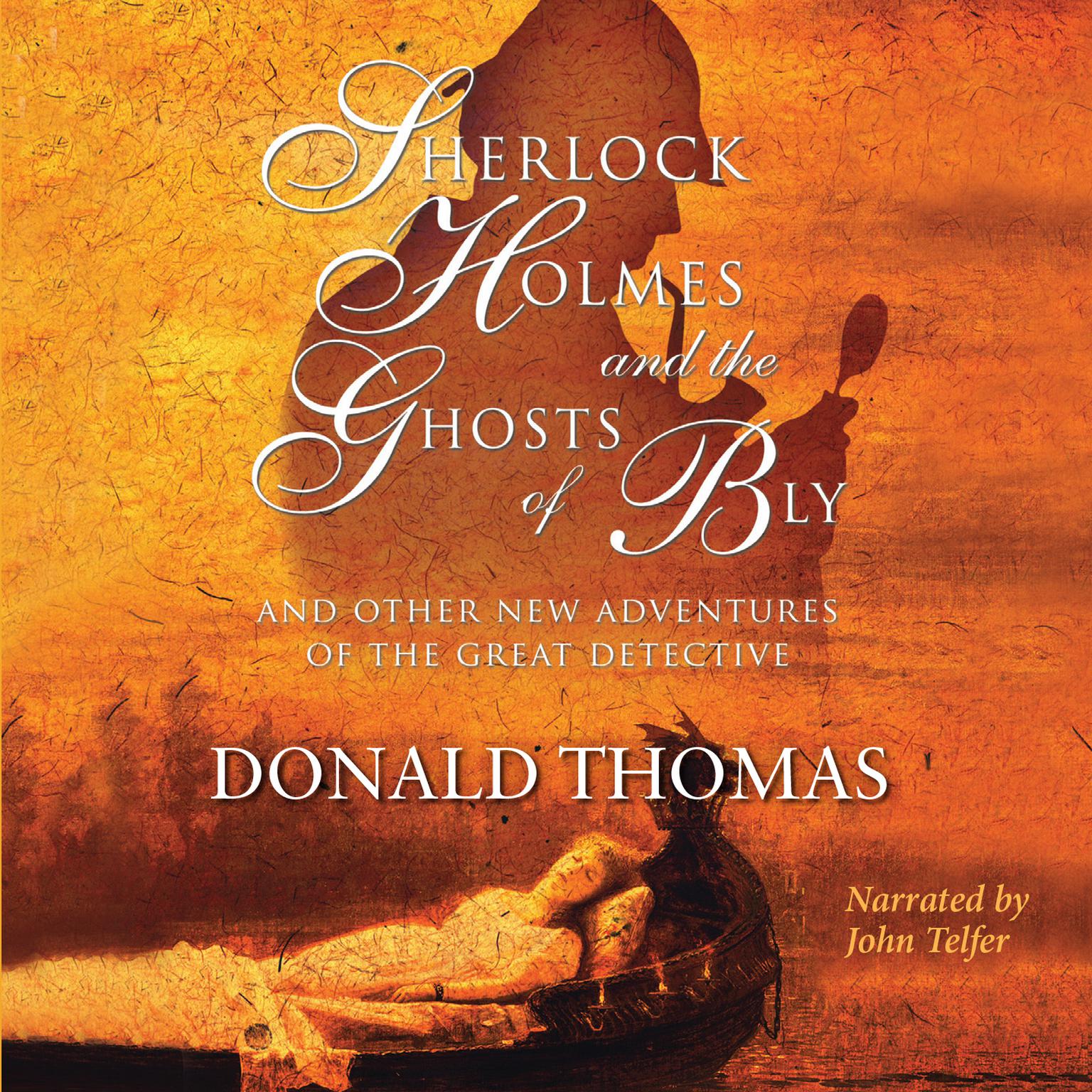 Sherlock Holmes and the Ghosts of Bly Audiobook, by Donald Thomas