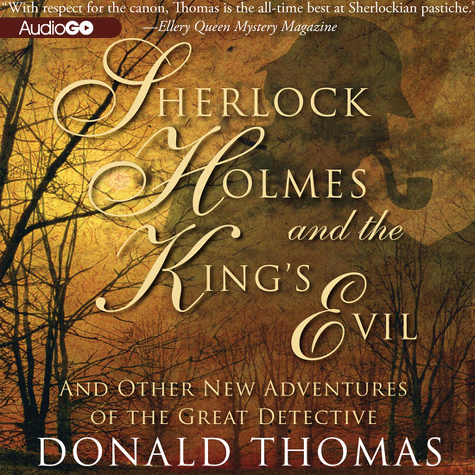 Sherlock Holmes and the King’s Evil: And Other New Adventures of the Great Detective Audiobook, by Donald Thomas