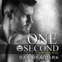 One Second Audiobook, by Dannika Dark