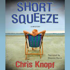 Short Squeeze Audiobook, by Chris Knopf