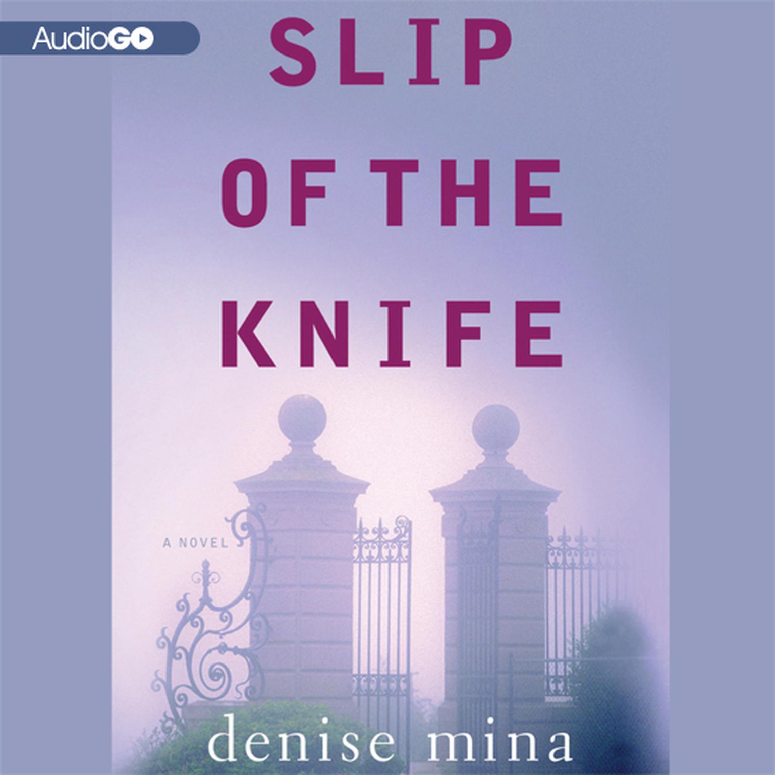 Slip of the Knife Audiobook, by Denise Mina