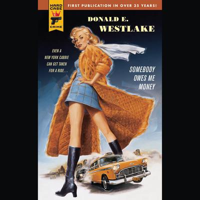 Somebody Owes Me Money Audiobook, by Donald E. Westlake