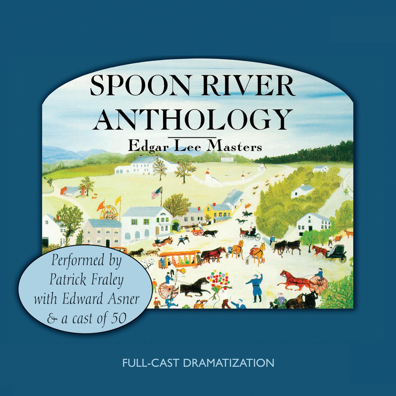Spoon River Anthology Audiobook, by Edgar Lee Masters