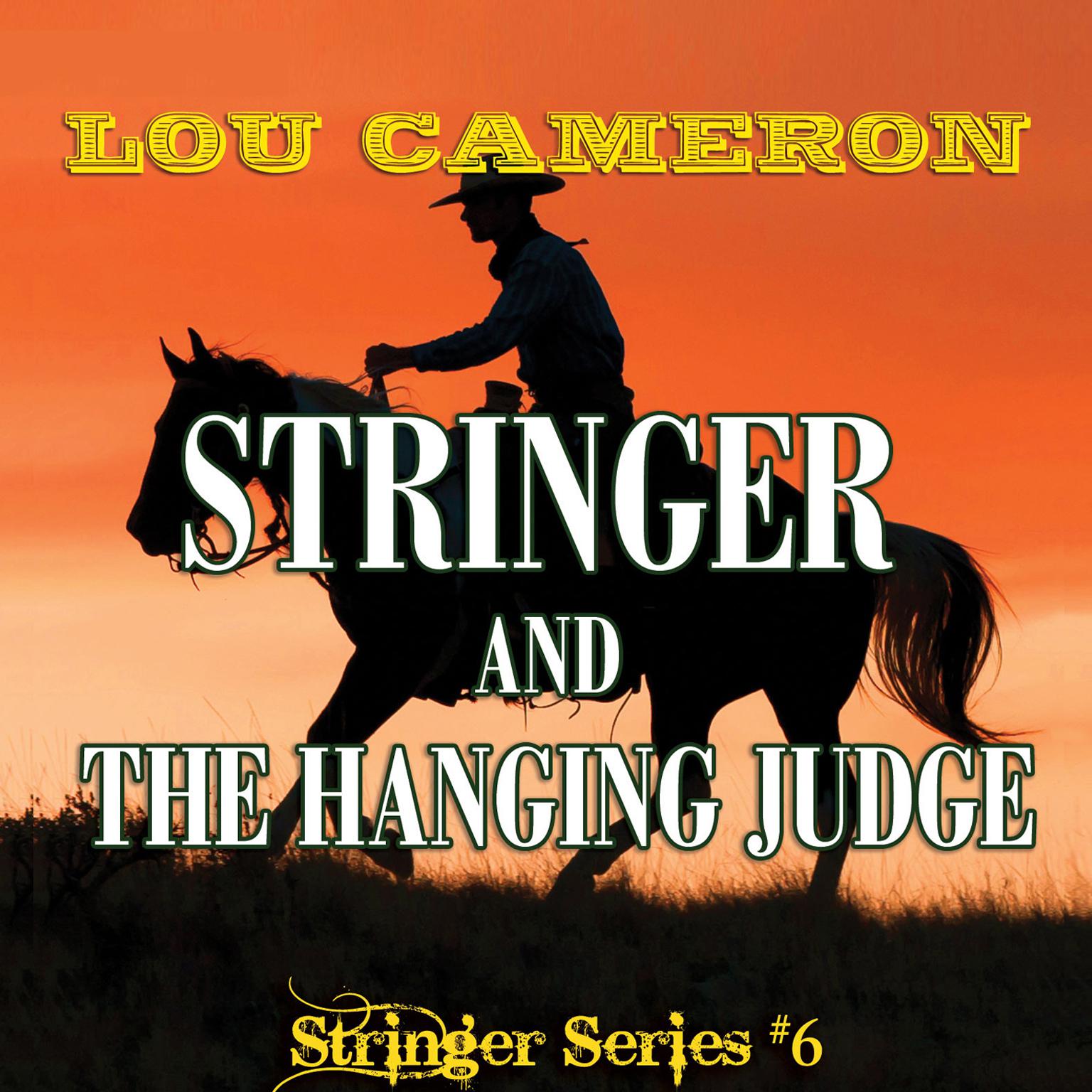 Stringer and the Hanging Judge Audiobook, by Lou Cameron