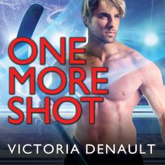 One More Shot  Audiobook, by Victoria Denault