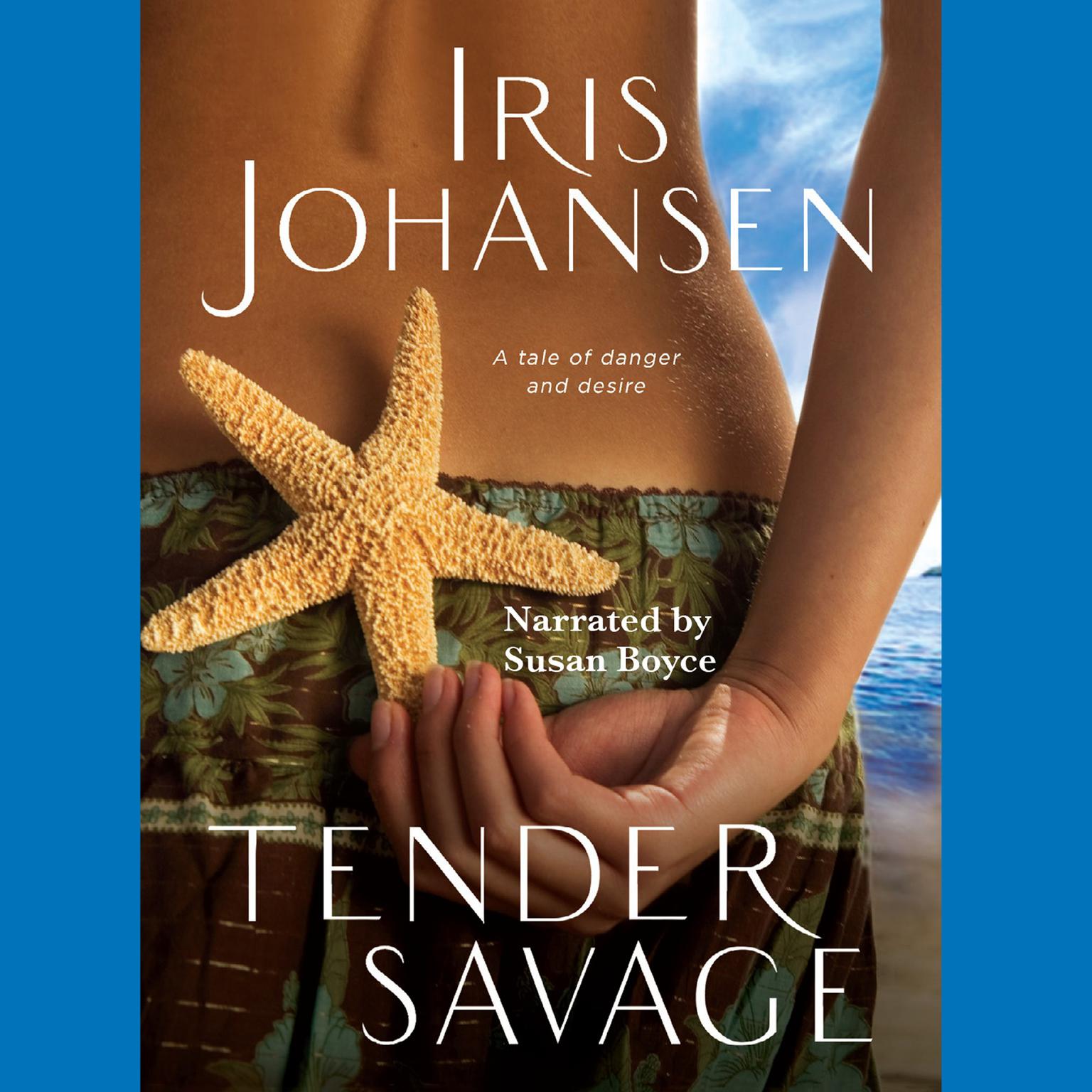 Tender Savage Audiobook, by Iris Johansen