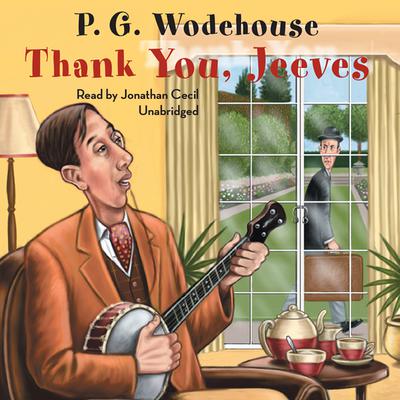 Thank You, Jeeves Audiobook, by P. G. Wodehouse