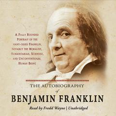 The Autobiography of Benjamin Franklin Audiobook, by 