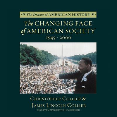 The Changing Face of American Society: 1945–2000 Audiobook, by Christopher Collier