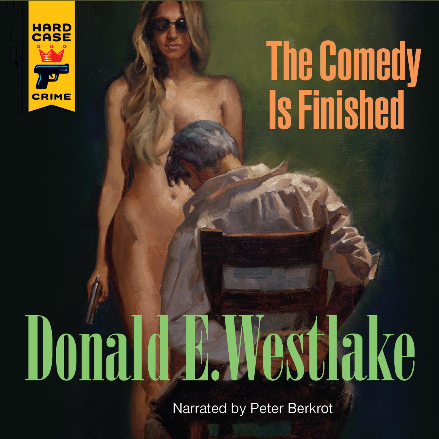 The Comedy is Finished Audiobook, by Donald E. Westlake