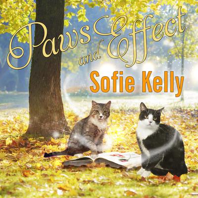 Paws and Effect Audiobook, by Sofie Kelly