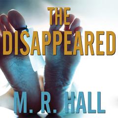 The Disappeared Audiobook, by M. R. Hall