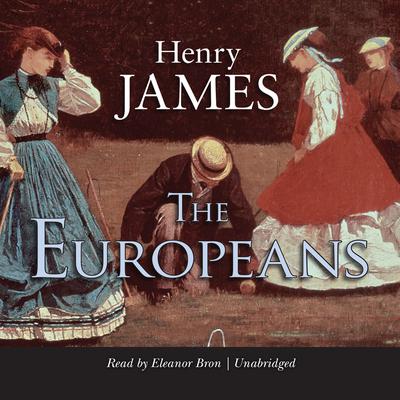 The Europeans Audiobook, by Henry James