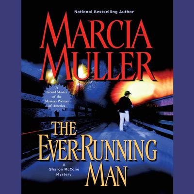 The Ever-Running Man Audiobook, by Marcia Muller