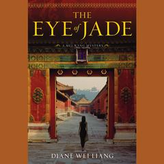 The Eye of Jade Audiobook, by Diane Wei Liang
