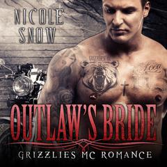 Outlaws Bride Audiobook, by Nicole Snow