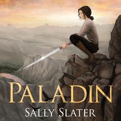 Paladin Audiobook, by Sally Slater