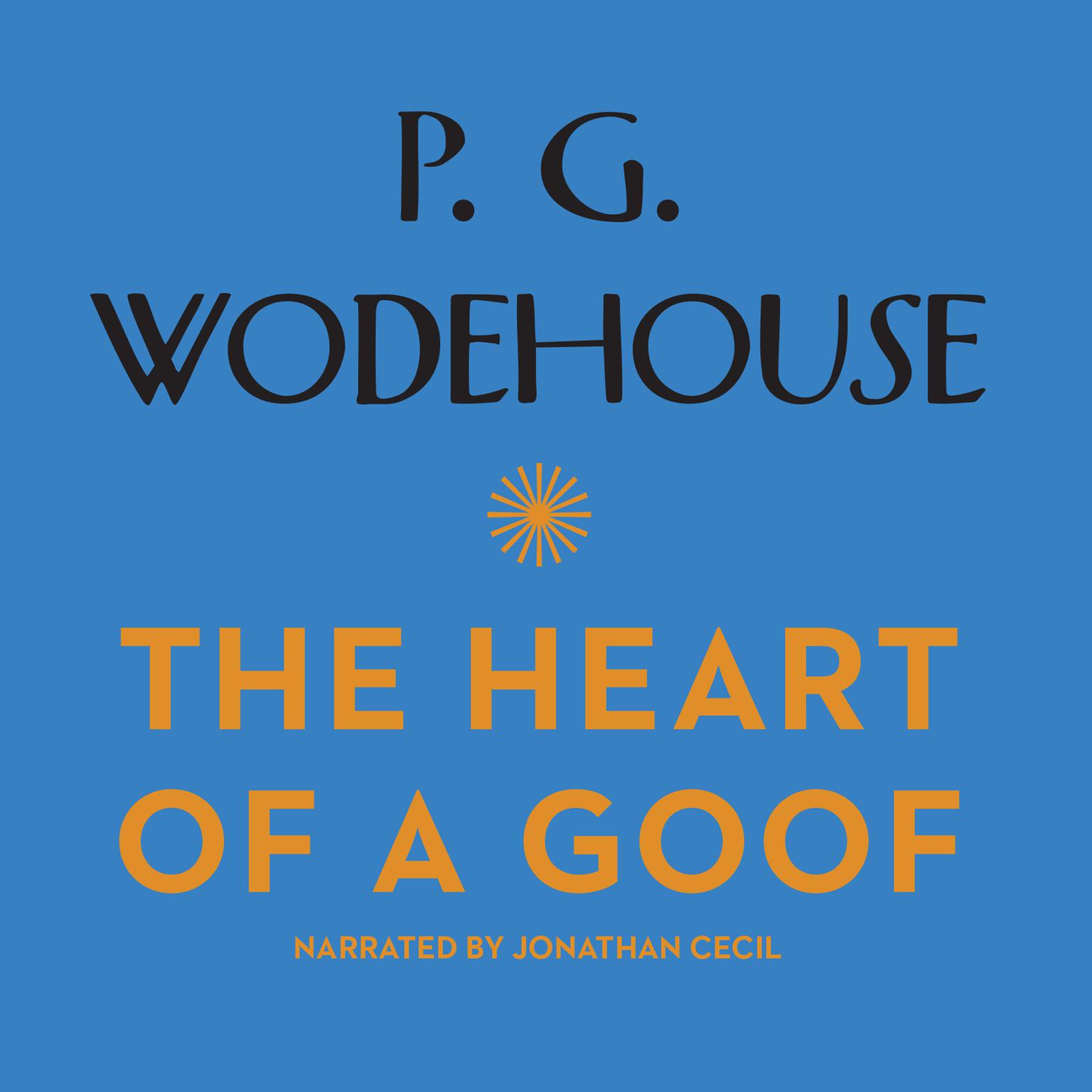 The Heart of a Goof Audiobook, by P. G. Wodehouse