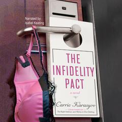 The Infidelity Pact Audiobook, by Carrie Karasyov