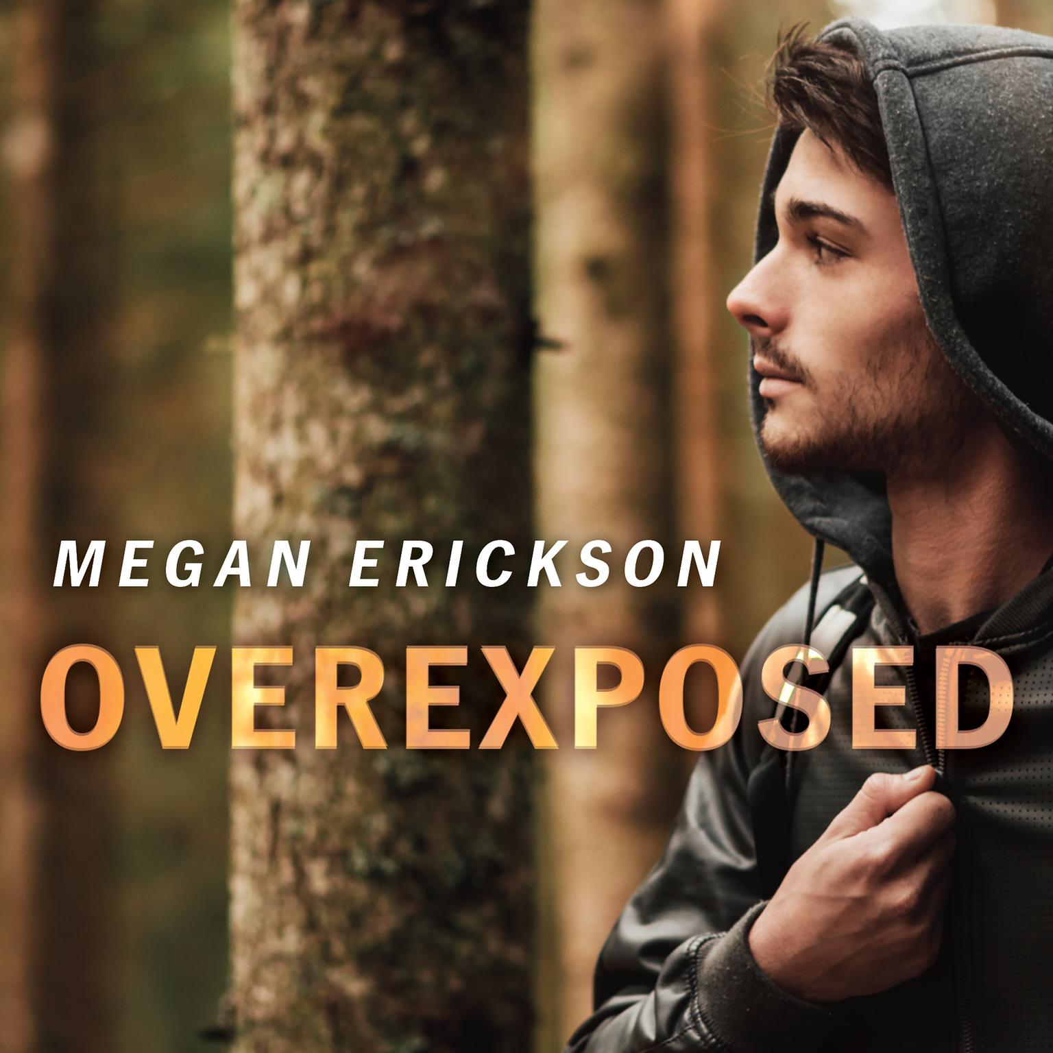 Overexposed Audiobook, by Megan Erickson