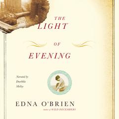 The Light of Evening Audiobook, by Edna O’Brien