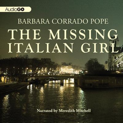The Missing Italian Girl Audiobook, by Barbara Corrado Pope