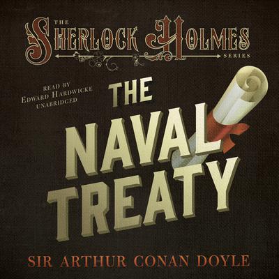 The Naval Treaty Audiobook, by Arthur Conan Doyle