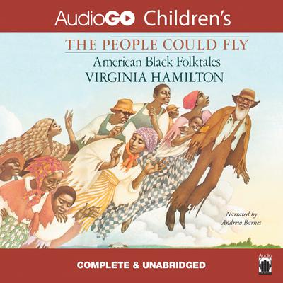 The People Could Fly: American Black Folktales Audiobook, by Virginia Hamilton
