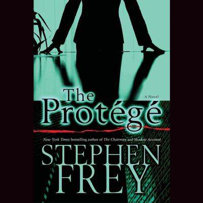 The Protégé Audiobook, by Stephen Frey