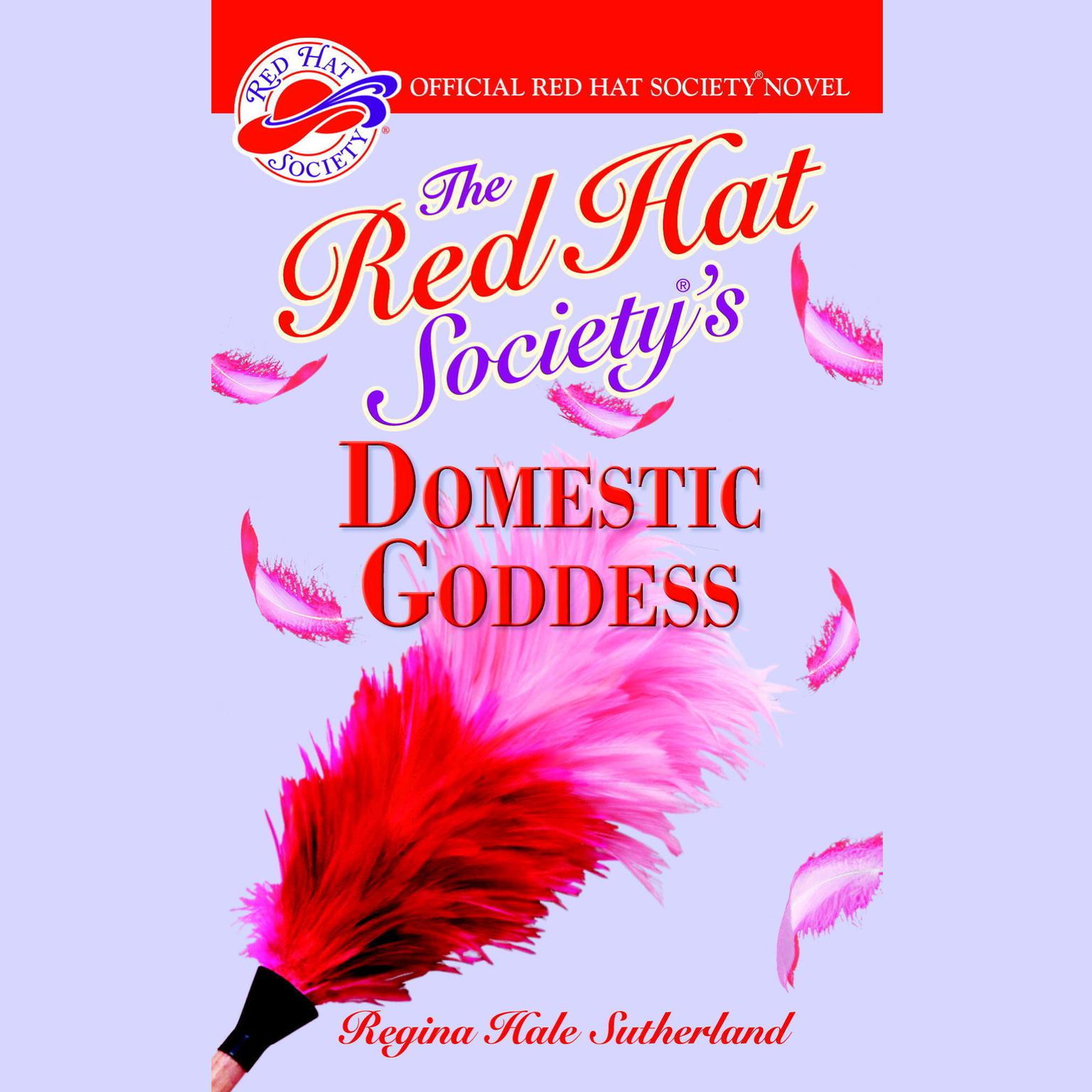 The Red Hat Society’s Domestic Goddess Audiobook, by Regina Hale Sutherland