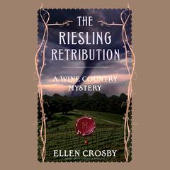 The Riesling Retribution Audiobook, by Ellen Crosby