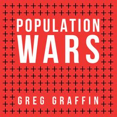 Population Wars: A New Perspective on Competition and Coexistence Audiobook, by Greg Graffin